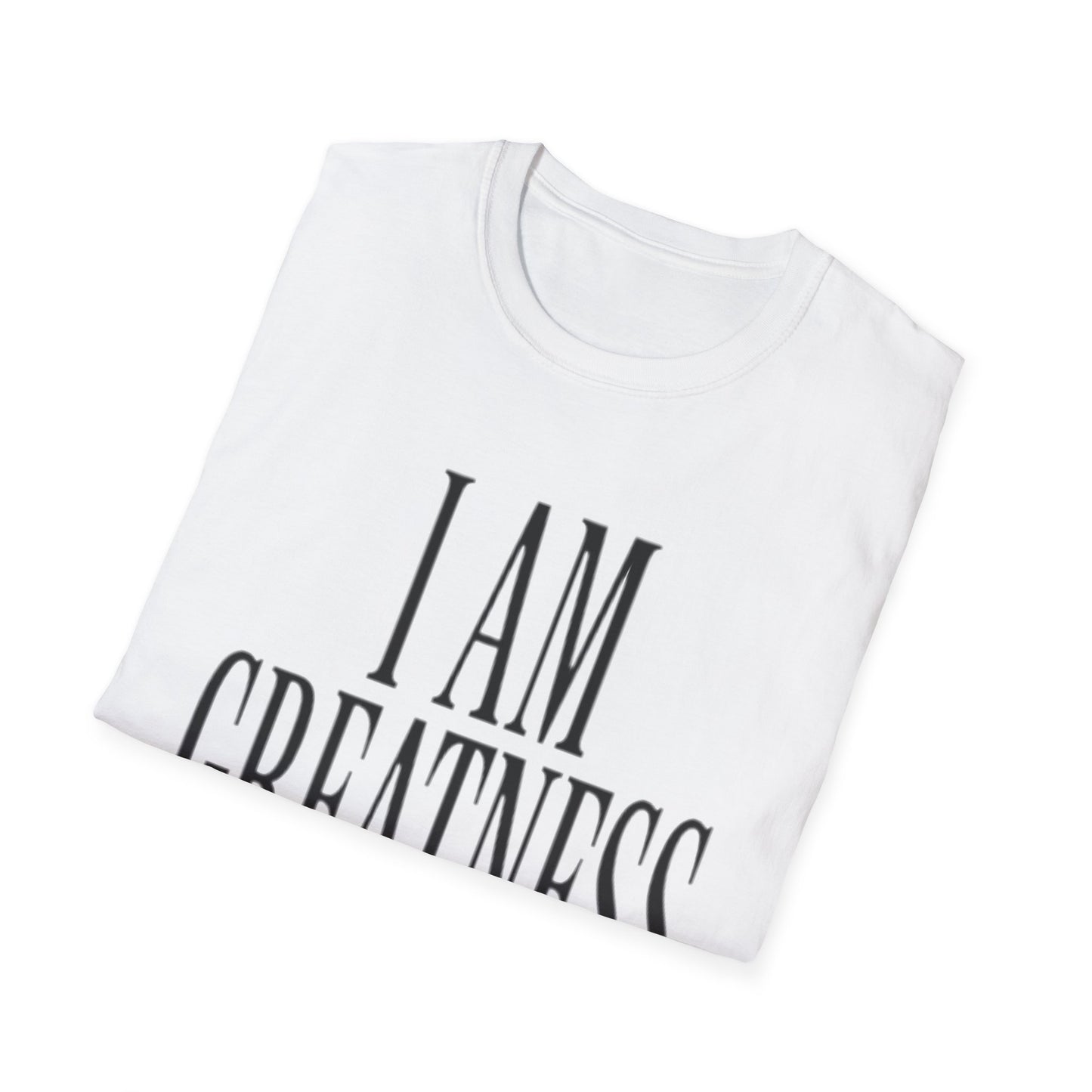 'I Am Greatness' shirt